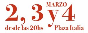 2, 3 y 4 de Marzo 2026. Desde las 20 hs en Plaza Italia, Ciudad de Mendoza.